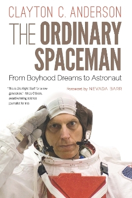 The Ordinary Spaceman - Clayton C. Anderson