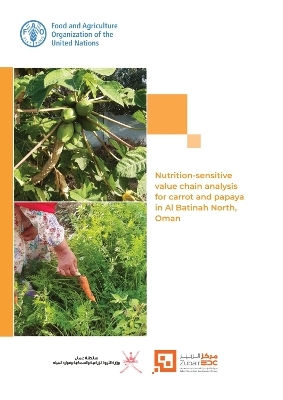 Nutrition-sensitive value chain analysis for carrot and papaya in Al Batinah North, Oman -  Food and Agriculture Organization