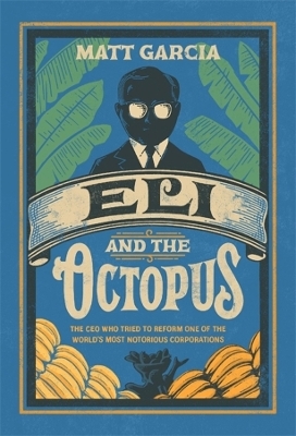 Eli and the Octopus - Matt Garcia