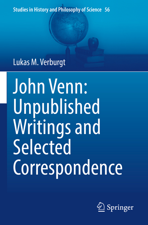 John Venn: Unpublished Writings and Selected Correspondence - Lukas M. Verburgt