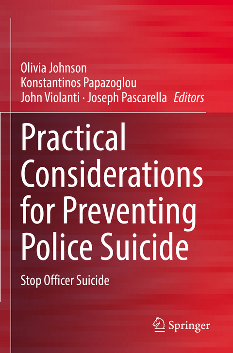 Practical Considerations for Preventing Police Suicide - 