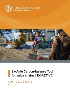 EX-Ante Carbon-Balance Tool for Value Chains -  Food and Agriculture Organization of the United Nations