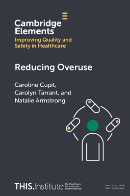 Reducing Overuse - Caroline Cupit, Carolyn Tarrant, Natalie Armstrong