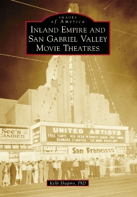 Inland Empire and San Gabriel Valley Movie Theatres - Kelli Shapiro Phd