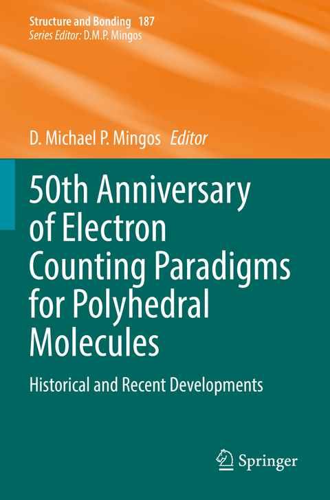 50th Anniversary of Electron Counting Paradigms for Polyhedral Molecules - 