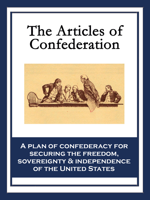 The Articles of Confederation - Continental Congress