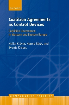 Coalition Agreements as Control Devices - Heike Klüver, Hanna Bäck, Svenja Krauss