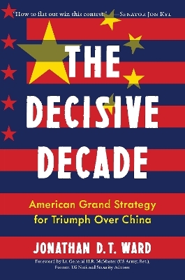 The Decisive Decade - Jonathan D.T. Ward