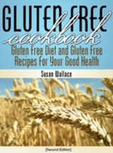 Gluten Free Cookbook [Second Edition] - Susan Wallace