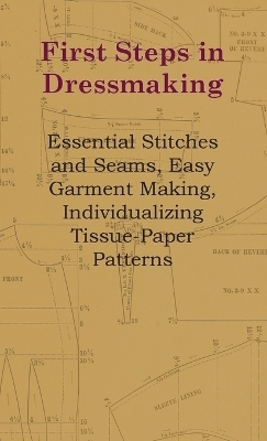 First Steps in Dressmaking -  ANON