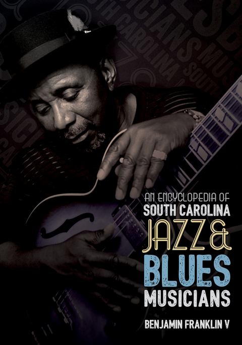 Encyclopedia of South Carolina Jazz & Blues Musicians -  Benjamin Franklin