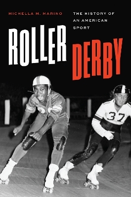 Roller Derby - Michella M. Marino