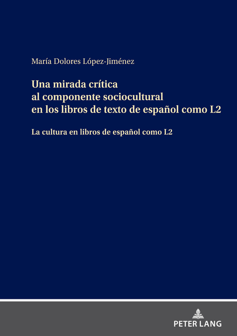 Una mirada crítica al componente sociocultural en los libros de texto de español como L2 - María Dolores López Jiménez