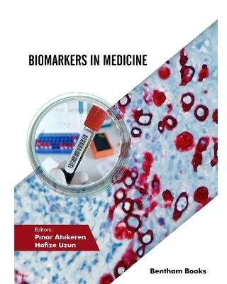 Biomarkers in Medicine - Pınar Atukeren