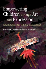 Empowering Children through Art and Expression -  Paul Johnson,  Dr. Bruce St. Thomas