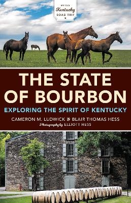 The State of Bourbon - Cameron M. Ludwick, Blair Thomas Hess