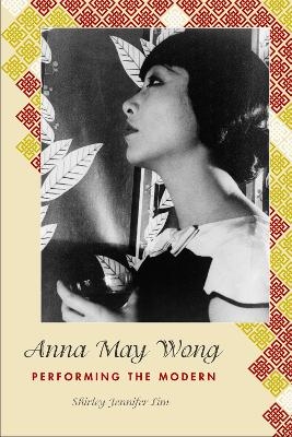 Anna May Wong - Shirley Jennifer Lim