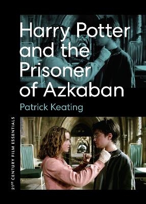 Harry Potter and the Prisoner of Azkaban - Patrick Keating