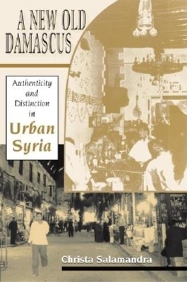 A New Old Damascus - Christa Salamandra