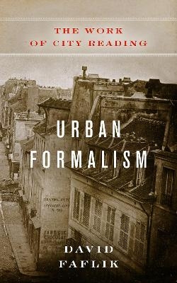 Urban Formalism - David Faflik