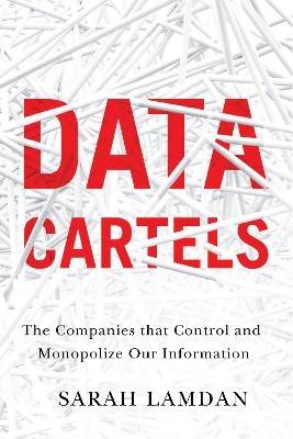 Data Cartels - Sarah Lamdan