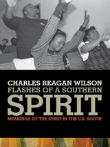 Flashes of a Southern Spirit - Charles Reagan Wilson