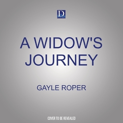 A Widow's Journey - Gayle Roper