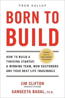 Born to Build - Jim Clifton, Sangeeta Badal