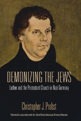 Demonizing the Jews - Christopher J. Probst