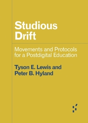 Studious Drift - Peter Hyland, Tyson E. Lewis