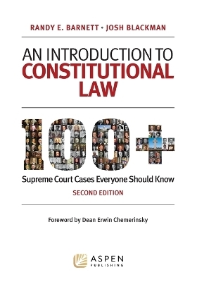 An Introduction to Constitutional Law - Randy E Barnett, Josh Blackman