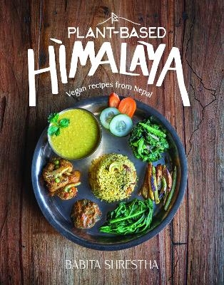 Plant-Based Himalaya - Babita Shrestha