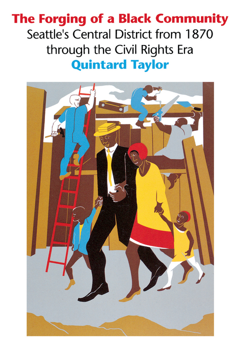 The Forging of a Black Community - Quintard Taylor