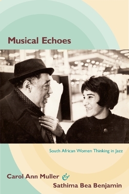 Musical Echoes - Carol Ann Muller, Sathima Bea Benjamin