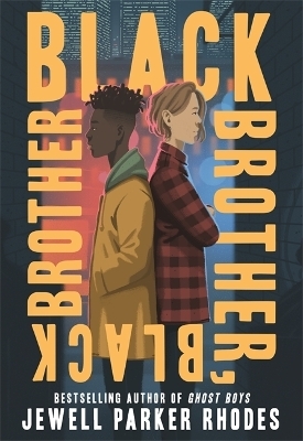 Black Brother, Black Brother - Jewell Parker Rhodes