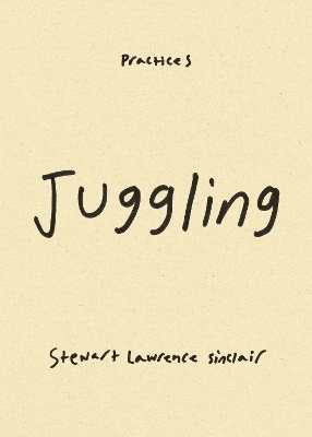 Juggling - Stewart Lawrence Sinclair