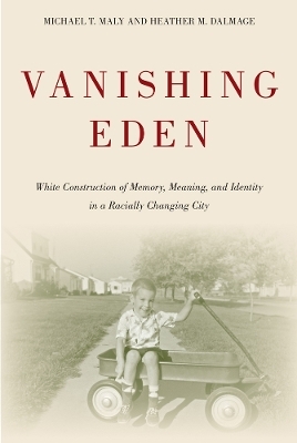 Vanishing Eden - Michael Maly, Heather Dalmage