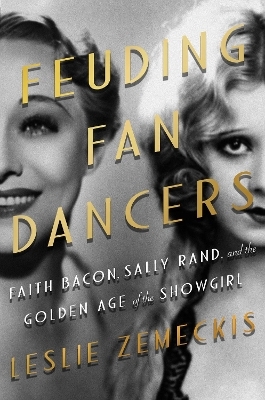 Feuding Fan Dancers - Leslie Zemeckis