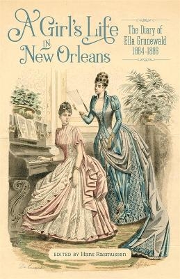 A Girl's Life in New Orleans - Hans C. Rasmussen, Gina Costello