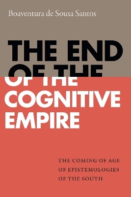 The End of the Cognitive Empire - Boaventura de Sousa Santos