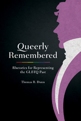 Queerly Remembered - Thomas R. Dunn