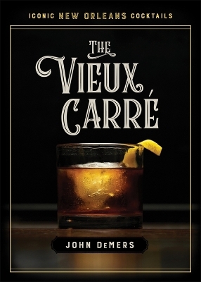 The Vieux Carré - John DeMers