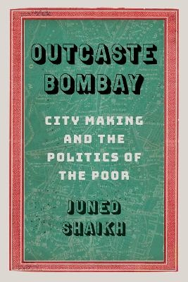 Outcaste Bombay - Juned Shaikh