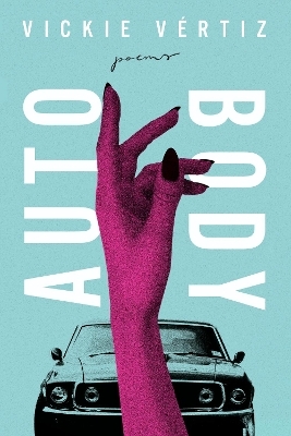 Auto/Body - Vickie Vértiz