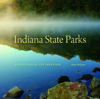 Indiana State Parks - Matt Williams