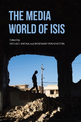 The Media World of ISIS - 