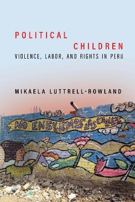 Political Children - Mikaela Luttrell-Rowland