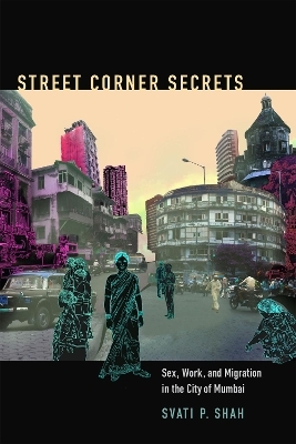 Street Corner Secrets - Svati P Shah