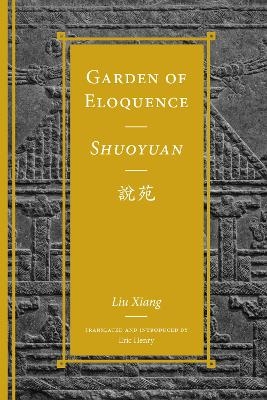 Garden of Eloquence / Shuoyuan說苑 -  Liu Xiang