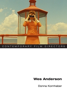 Wes Anderson - Donna Kornhaber